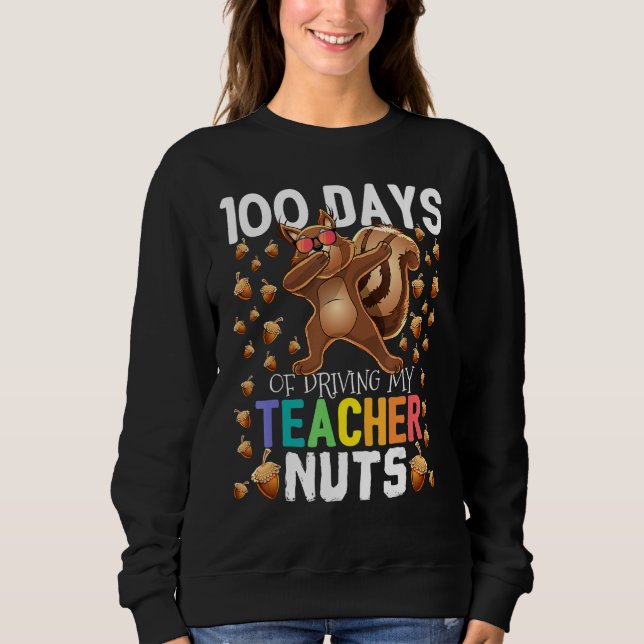 Moletom 100 Days of Driving My Teacher Nuts Dabbing Squirr (Frente)