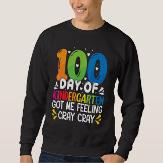 Moletom 100 Days Of Kindergarten Got Me Feeling Cray Cray