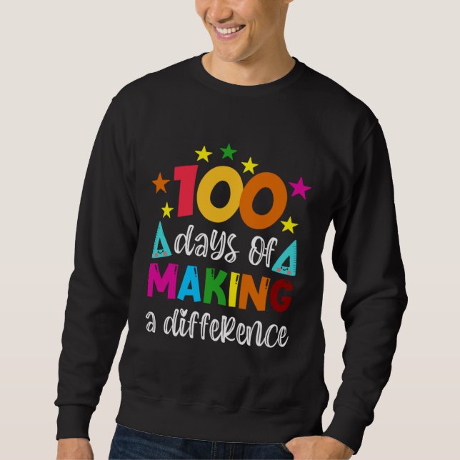 Moletom 100 Days Of Making A Difference School Teacher 100 (Frente)