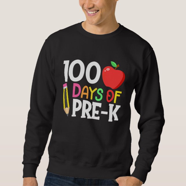 Moletom 100 Days Of Pre K  Happy 100th Day Of School Teach (Frente)