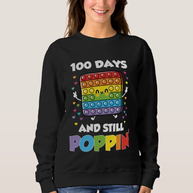 Moletom 100 Days Of School And Still Poppin 100th Day Kids (Frente)
