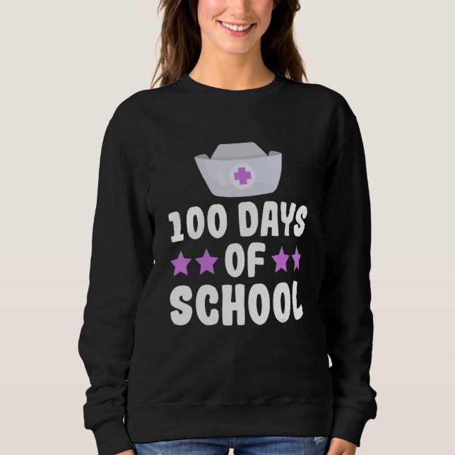 Moletom 100 days of school for a School nurse (Frente)