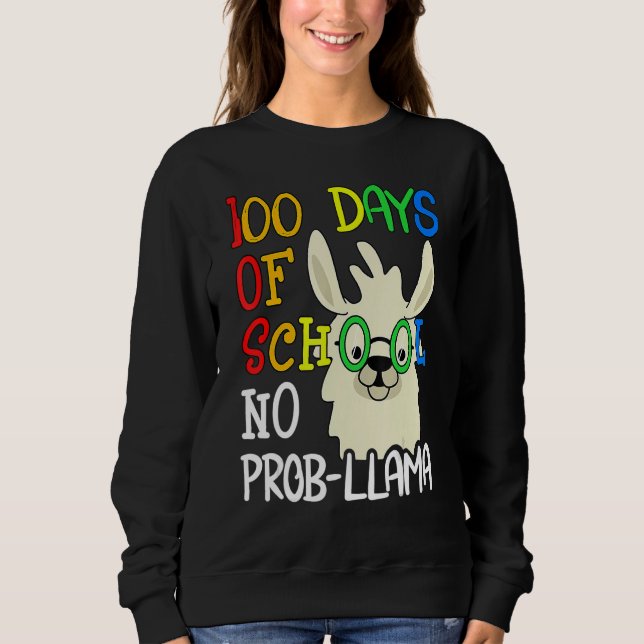 Moletom 100 Days Of School No Prob Llama 100th Day School  (Frente)