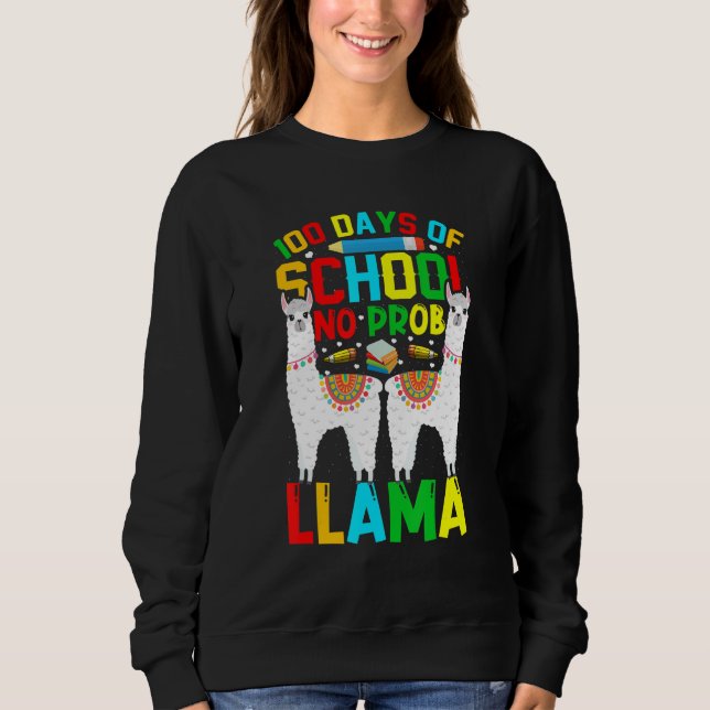 Moletom 100 Days Of School No Prob-llama Llama Teacher And (Frente)