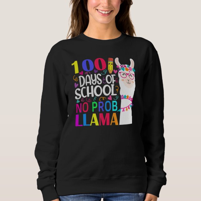 Moletom 100 Days Of School No Prob Llama Llama Teacher And (Frente)