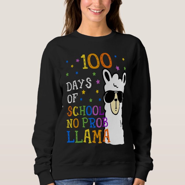 Moletom 100 Days Of School No Prob llama Llama Teacher And (Frente)