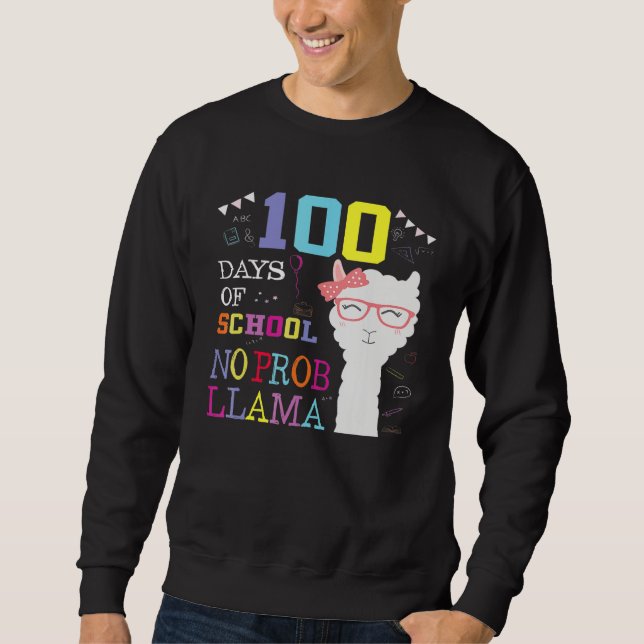 Moletom 100 Days Of School No Probllama Llama 100th Day (Frente)