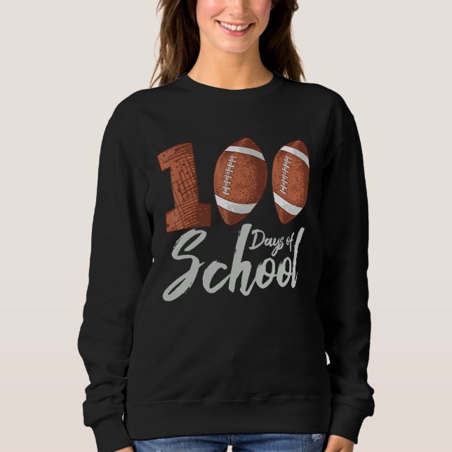 Moletom 100 Days of School Sports Ball Lineman American Fo (Frente)