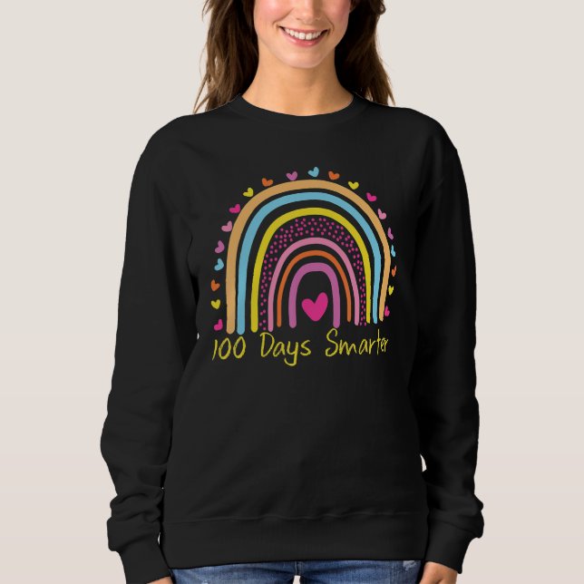 Moletom 100 Days Smarter Rainbow 100th Day Of School Teach (Frente)