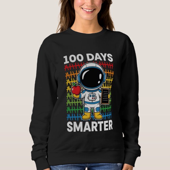 Moletom 100 Days Smarter Space Astronaut 100th Day School  (Frente)