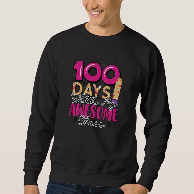 Moletom 100 Days With My Awesome Class 100 Days Of School (Frente)