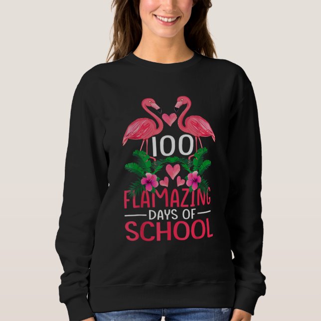 Moletom 100 Flamazing Days Of School Flamingo 100th Day Fo (Frente)