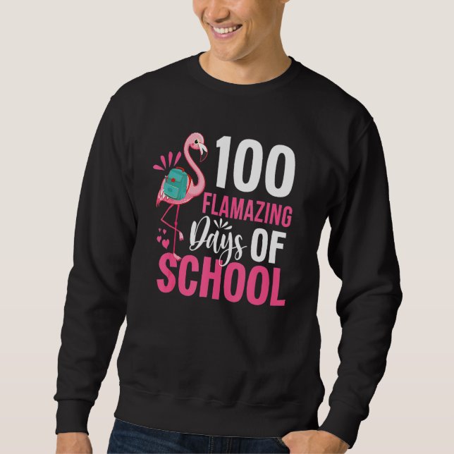 Moletom 100 Flamazing Days Of School Flamingo 100th Day Fo (Frente)