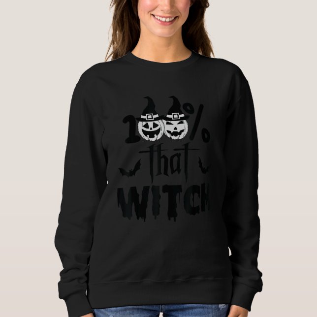 Moletom 100 Percent That Witch Smile Pumpkin Dripping Text (Frente)