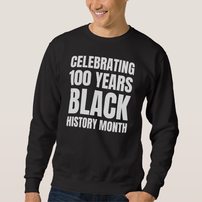 Moletom 100 Years Anniversary Black HIstory Month (Frente)