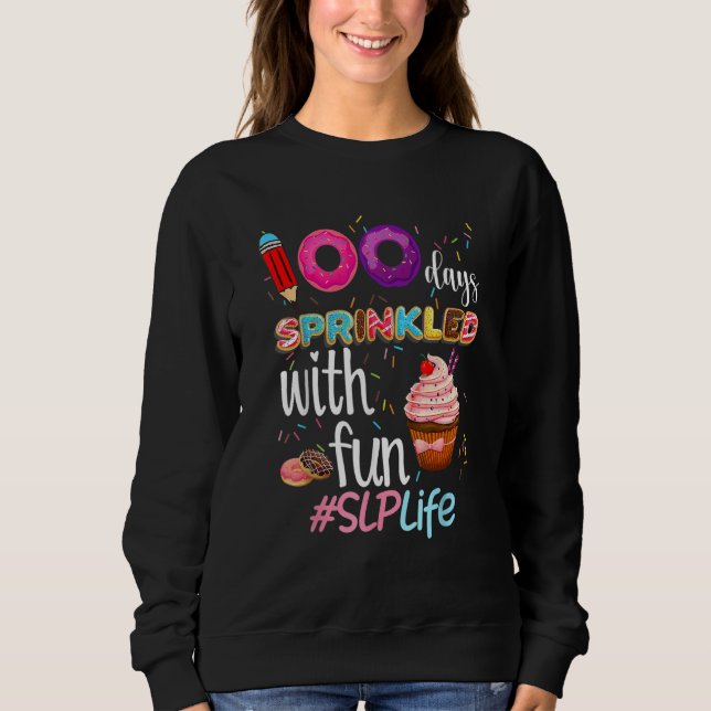 Moletom 100th Day Sprinkled With Fun Cupcake SLP Life Smar (Frente)