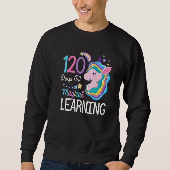 Moletom 120 days of magical learning 120th day of school u (Frente)