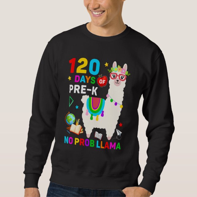 Moletom 120th Day of School No Prob Llama 120 Days Of Pre- (Frente)
