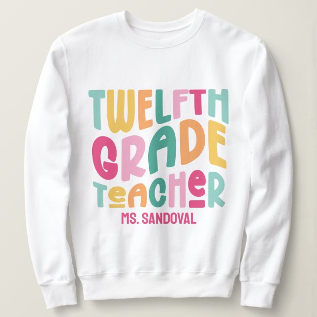 Moletom 12th Grade Teacher Colorful Text (Frente do Design)