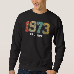 Moletom 1973 Pro Choice Pro Roe V Aborto Mulheres Feminist