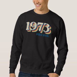 Moletom 1973 Pró-Roe