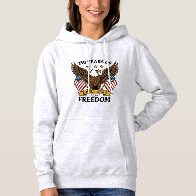 Moletom 250 Years of Freedom America's Anniversary (Frente)