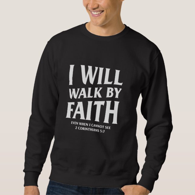 Moletom 2 Corinthians I Will Walt By Faith (Frente)