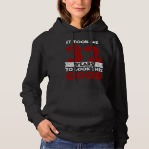 Moletom 32 Anos De Idade Me Fez Ficar Bem No 32º Anivers
