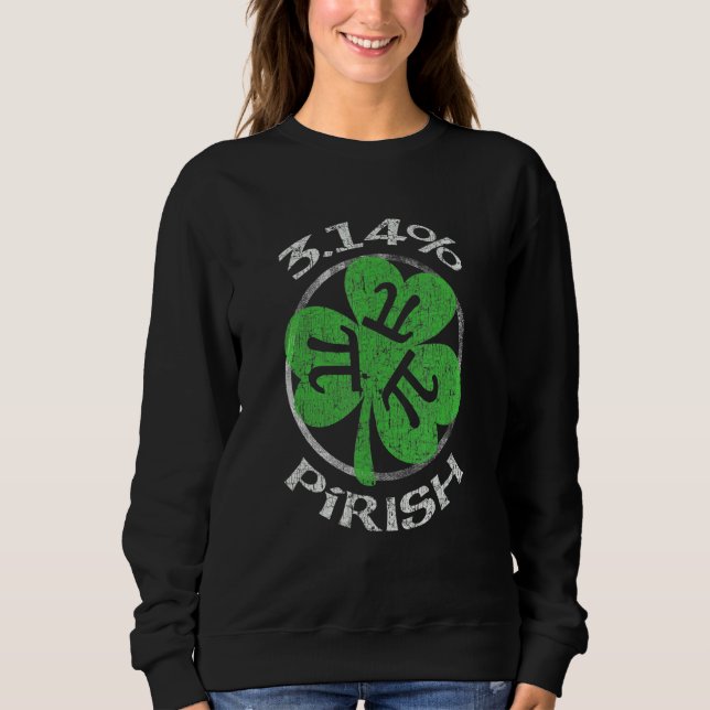 Moletom 3 14 Pirish Funny St Patricks Geek Matemático Pi D (Frente)