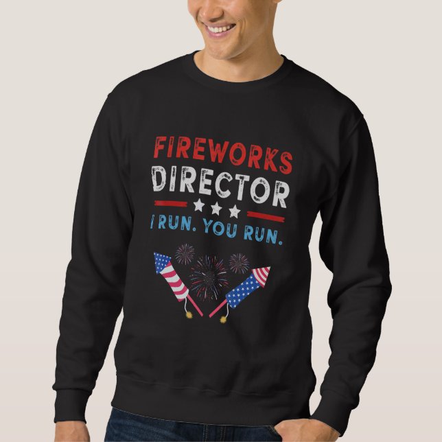 Moletom 4 De Julho Diretor Do Fireworks Eu Lhe Faço Execut (Frente)