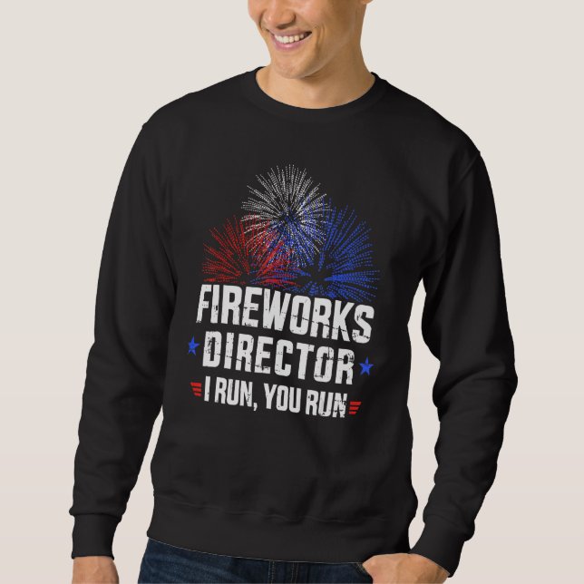 Moletom 4 De Julho Fireworks Diretor Se Eu Lhe Executar (Frente)