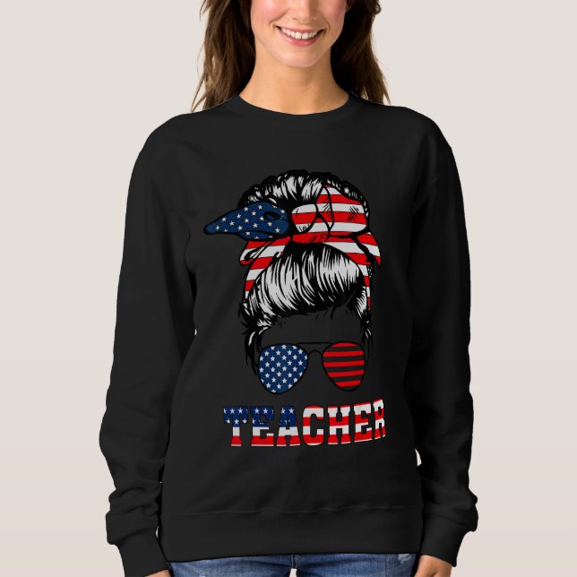 Moletom 4th Of July Teacher Messy Bun American Flag Sungla (Frente)