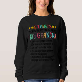 Moletom 5 Things You Should Know About My Grandma Grumpy O
