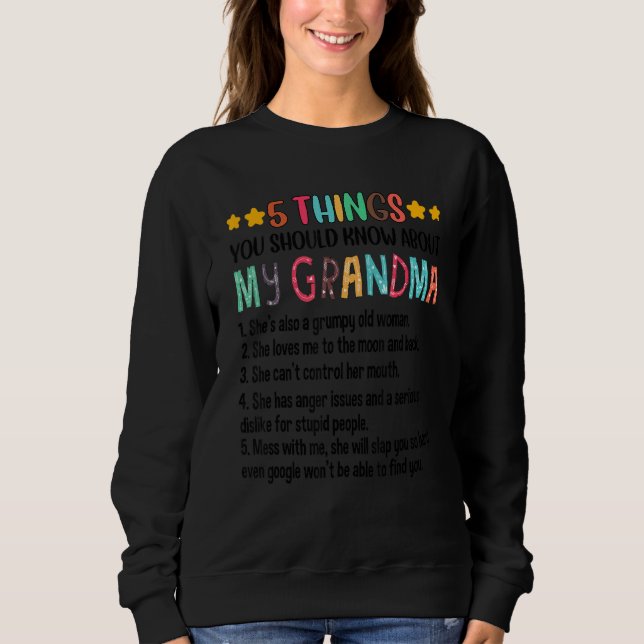 Moletom 5 Things You Should Know About My Grandma Grumpy O (Frente)