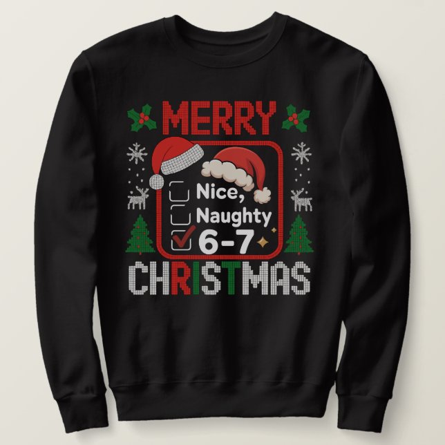 Moletom 67 Meme Divertido Natal Bom Travesso Seis Sete 6 7 (Frente do Design)