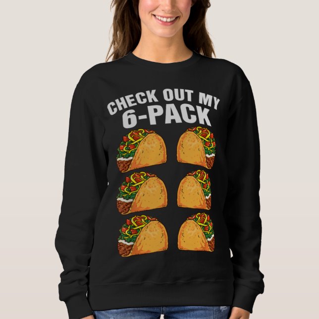 Moletom 6 Pack Fitness Taco Funny Mexican Gym Taco Lovers  (Frente)