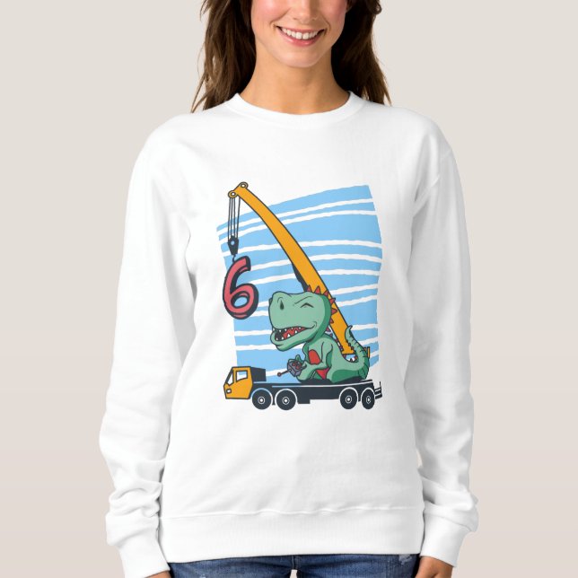 Moletom 6 years 6th Birthday Mobile Crane Dinosaur (Frente)