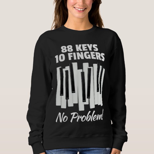 Moletom 88 Keys 10 Fingers No Problem For Classic Music Pi (Frente)