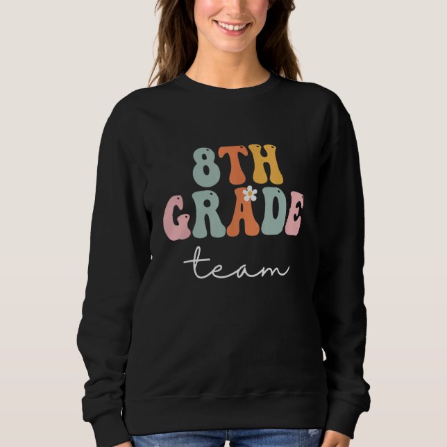 Moletom 8th Grade Team Retro Groovy Women Happy First Day  (Frente)