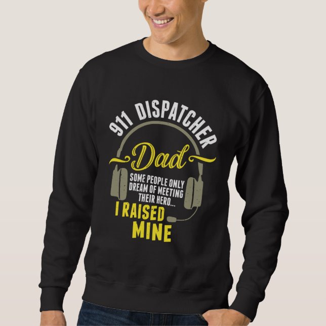 Moletom 911 Dispatcher Dad Dispatch Operator 911 Dispatche (Frente)