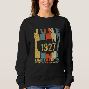 Moletom 95.º Aniversário Junho De 1927 95 Anos De Ser Incr
