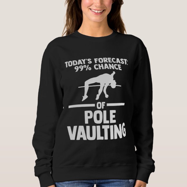 Moletom 99 chance of pole vaulting track and field (Frente)
