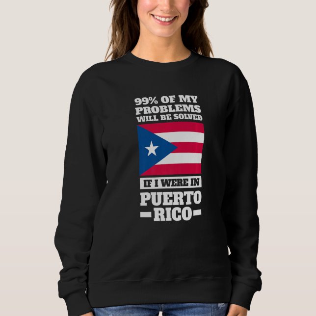 Moletom 99 of my problems will be solved Puerto rico Puert (Frente)