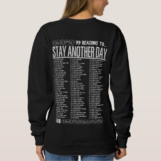 Moletom 99 Reasons to Stay Another Day - Mental Health