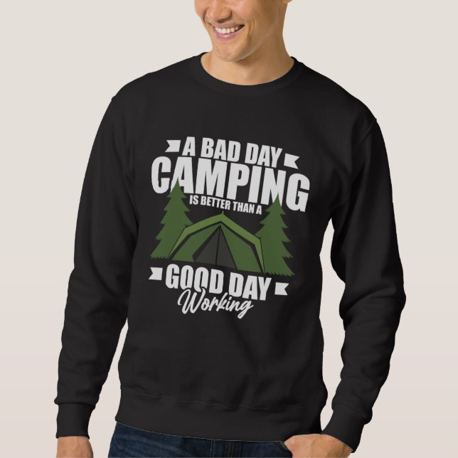 Moletom A Bad Day Camping Is Still Better Than A Good Day  (Frente)