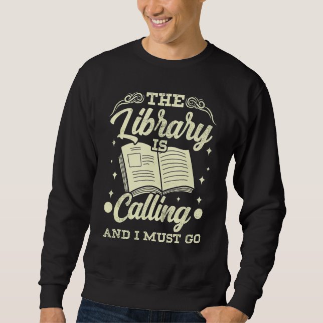 Moletom A Biblioteca Está Ligando E Eu Tenho Que Ir Engraç (Frente)