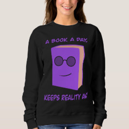 Moletom A Book a Day Keeps Reality Away – Cozy Book Lover