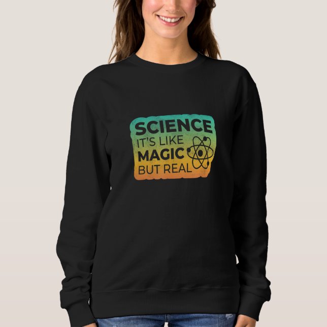 Moletom A Ciência É Como A Magia, Mas A Meia-Tons 3 (Frente)