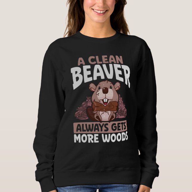 Moletom A Clean Beaver Always Gets More Wood Backprint Bea (Frente)