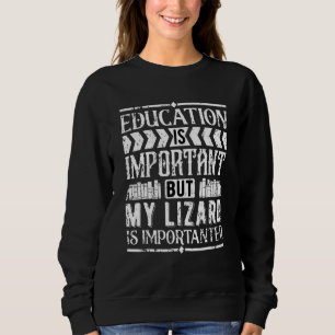 Moletom A Educação É Importante, Mas Meu Lagarto É Importa
